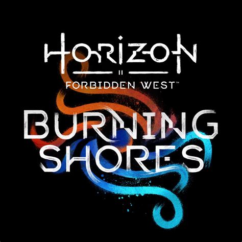 Horizon Forbidden West: Burning Shores Fandom .